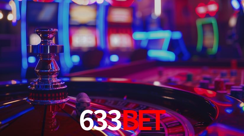 633Bet: Jogos de Caça-Níqueis-Altas Recompensas, Roleta-Velocidade, Blackjack-Desafios Máximos